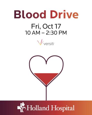 Blood Drive Fri, Oct 17 | 10 AM - 2:30 PM