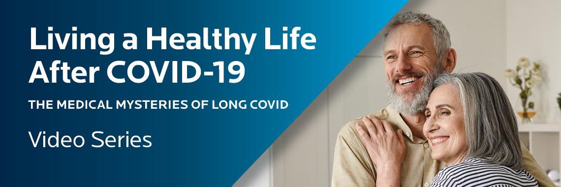 Living a Healthy Life After COVID-19